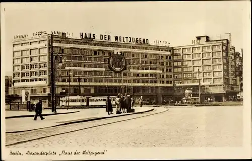 Ak Berlin Mitte, Alexanderplatz, Haus der Weltjugend