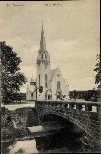 Ak Bad Nauheim Hessen, katholische Kirche, Brücke