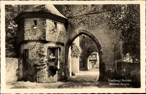 Ak Friedberg in Hessen, Mittleres Burgtor, Blick auf Fachwerkhaus