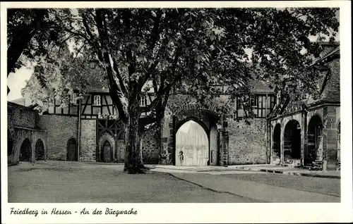 Ak Friedberg in Hessen, an der Burgwache, Tordurchgang