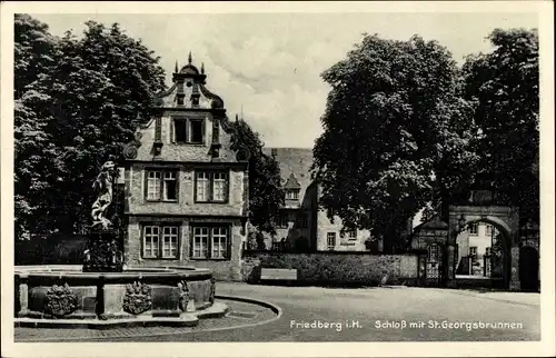 Ak Friedberg in Hessen, Schloss mit St. Georgsbrunnen