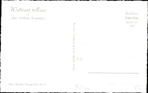 Ak Schauspielerin Waltraut Haas, Portrait, Autogramm, Der fröhliche Wanderer