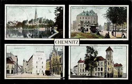 Ak Chemnitz Sachsen, Schlossteich mit Schlosskirche, Neustädter Markt mit Königsstraße, Feuerwache
