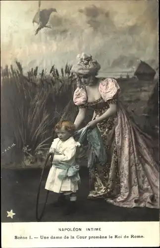 Ak Napoleon Intime, Scene I, Une dame de la Cour promene le Roi de Rome