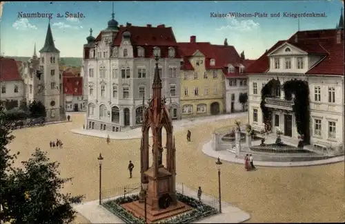 Ak Naumburg an der Saale, Kaiser Wilhelm Platz und Kriegerdenkmal