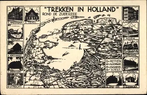 Landkarten Ak Niederlande, Trekken in Holland, Rond de Zuiderzee, Texel, Kampen, Assen