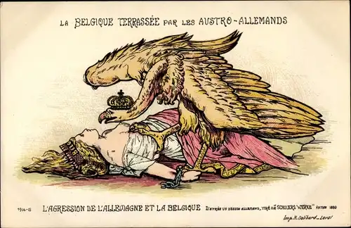 Ak La Belgique terrassee par les Austro Allemands, l'Agression de l'Allemagne et la Belgique