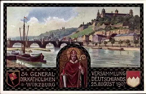 Künstler Ak Hock, A., Würzburg am Main Unterfranken, 54. Generalversammlung d. Katholiken Dtls. 1907