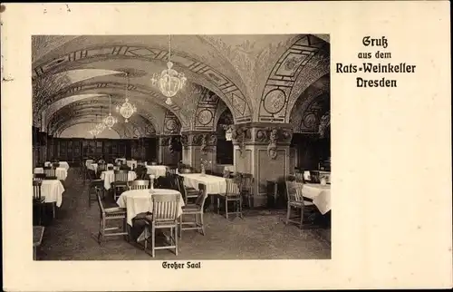 Ak Dresden Altstadt, Gruß aus dem Rats-Weinkeller, Großer Saal