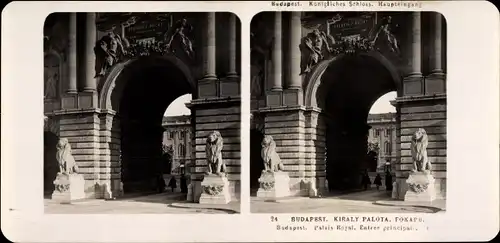 Stereo Foto Budapest Ungarn, 1906, Königliches Schloss, Haupteingang