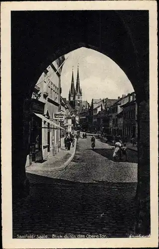 Ak Saalfeld an der Saale Thüringen, Blick durch das Obere Tor