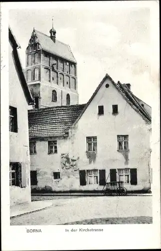 Ak Borna im Kreis Leipzig, In der Kirchstraße, Kirchturm