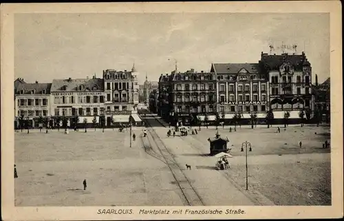 Ak Saarlouis im Saarland, Marktplatz mit Französische Straße