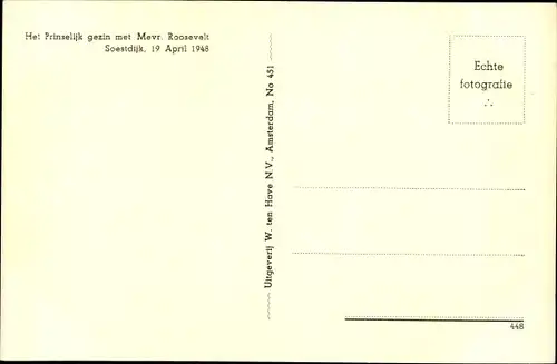 Ak Niederländisches Königspaar, Juliana und Bernhard, Frau Roosevelt, Soestdijk 1948