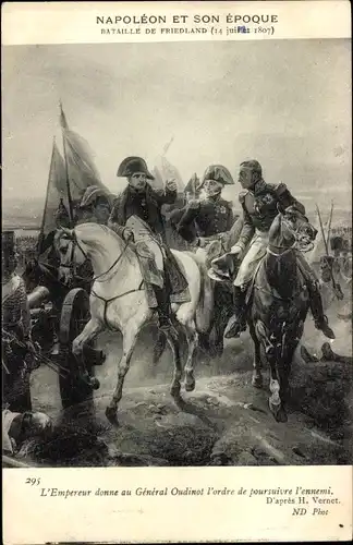 Künstler Ak Vernet, L'Empereur donne au General Oudinot l'ordre de poursuivre l'ennemi, Napoleon