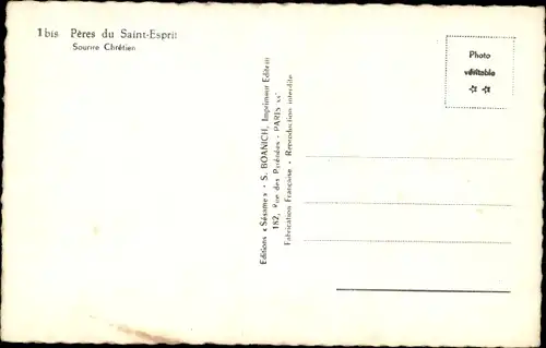 Ak Peres du Saint Esprit, Sourire Chretien