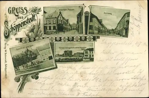 Litho Schöppenstedt, Kaiserl. Postamt, Steinweg, Gasthof am Zoll, Amtsgericht, Hotel Deutsches Haus