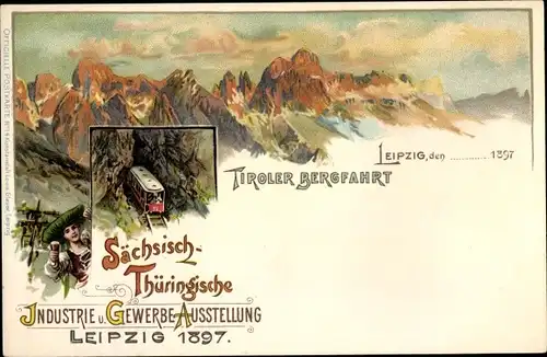 Litho Leipzig, Sächsisch Thüringische Industrie und Gewerbeausstellung 1897, Tiroler Bergfahrt