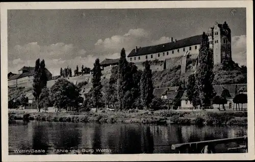 Ak Wettin an der Saale, Fähre und Burg Wettin