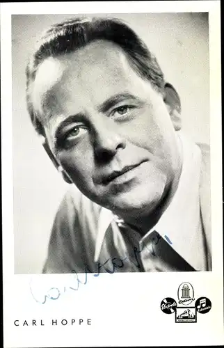 Ak Sänger Carl Hoppe, Portrait, Autogramm