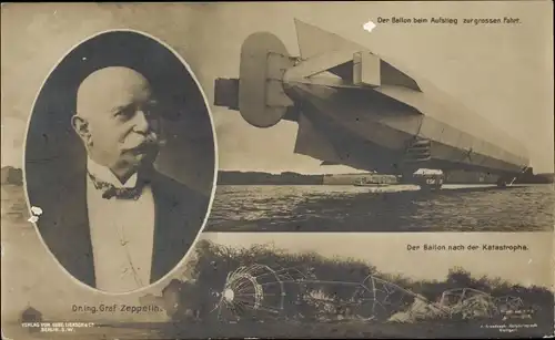 Ak Ferdinand Graf von Zeppelin, Ballon beim Aufstieg, Nach der Katastrophe, LZ 4