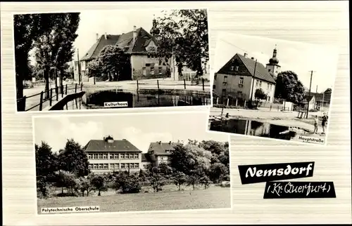 Ak Nemsdorf bei Querfurt, Kulturhaus, Polytechnische Oberschule, Hauptstraße