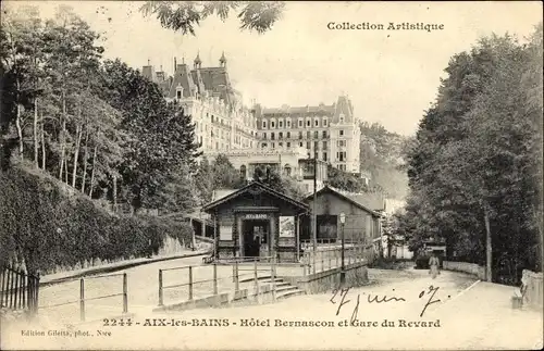 Ak Aix les Bains Savoie, Hotel Bernascon et Gare du Revard