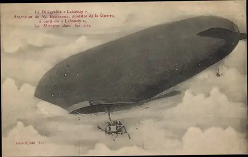 Ak Le Dirigeable Lebaudy, Ascension de M. Berteaux, ministre de la Guerre, französischer Zeppelin