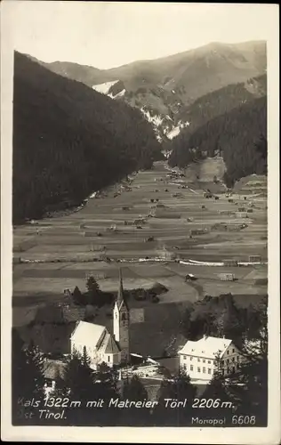 Ak Kals am Großglockner Tirol, Panorama mit Matreier Törl, Monopol 6608