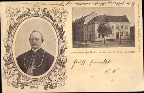 Ak Eupen Wallonien Lüttich, Geburtshaus de Kölner Erzbischofs Dr. Hubertus Simar