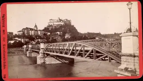 Foto Salzburg in Österreich, Festung, Karolinenbrücke, 1887