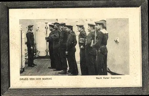Passepartout Ak Gruß von der Marine, Nach Vater Seemann, Seeleute, Kaiserliche Marine