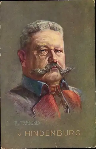 Künstler Ak Francken, R. von, Generalfeldmarschall Paul von Hindenburg, Portrait