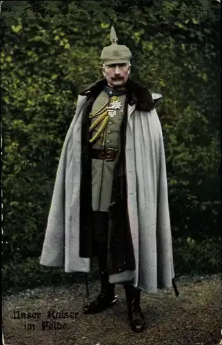 Ak Kaiser Wilhelm II. im Feld, Uniform, Mantel