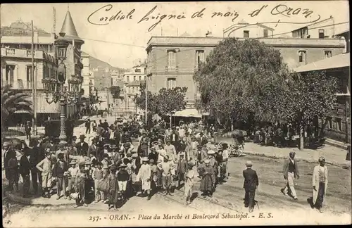 Ak Oran Algerien, Place du Marché et Boulevard Sebastopol
