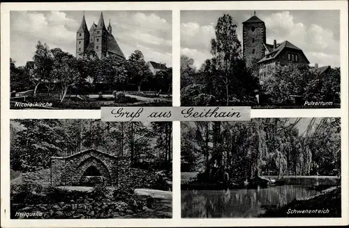 Ak Geithain in Sachsen, Nikolaikirche, Pulverturm, Schwanenteich, Heilquelle