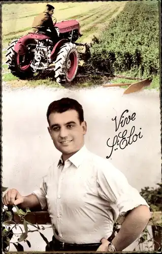 Ak Vive St. Eloi, Mann-Portrait, Traktor, Landwirtschaft, Ackerarbeit