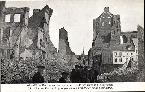 Ak Louvain Leuven Flämisch Brabant, Une vue sur les ruines de Saint-Perre apres les bombardement