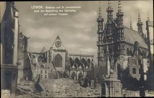 Ak Louvain Leuven Flämisch Brabant, Rathaus, St. Jabobskirche, Bestrafung des Überfalls dt. Truppen