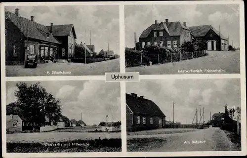 Ak Uphusum in Nordfriesland, Geschäft H. Sönnichsen, Gastwirtschaft Friesenheim, Am Bahnhof