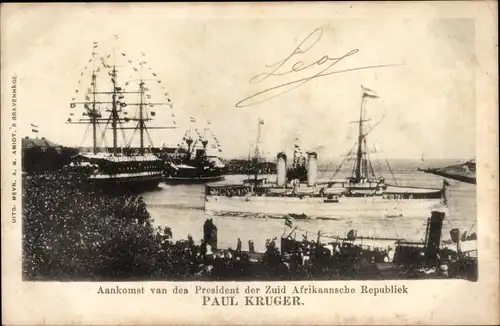 Ak Aankomst van des President der Zuid Afrikaansche Republiek Paul Kruger, Dampfer