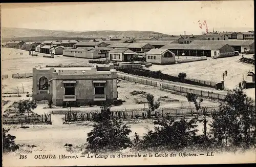 Ak Oudjda Oujda Marokko, Le Camp vu d'ensemble et le Cercle des Officiers