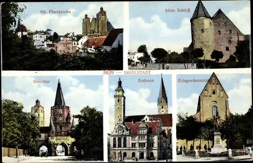 Ak Ingolstadt an der Donau Oberbayern, Obere Pfarrkirche, Altes Schloss, Kreuztor, Rathaus