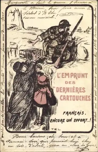 Künstler Ak L'Emprunt des Dernières Cartouches, Propaganda, Frankreich