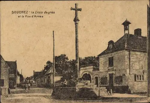 Ak Souchez Pas de Calais, La Croix de gres et la Rue d'Arras