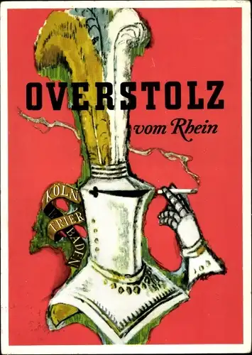 Künstler Ak Overstolz vom Rhein, rauchender Ritterhelm, Haus Neuerburg, Reklame