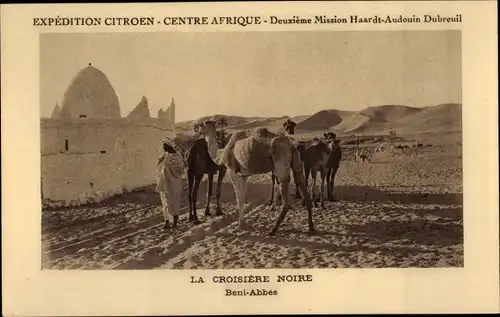 Ak Beni Abbes, Expedition Citroen, La Croisiere Noire, Mission Haardt Audouin Dubreuil, Kamele