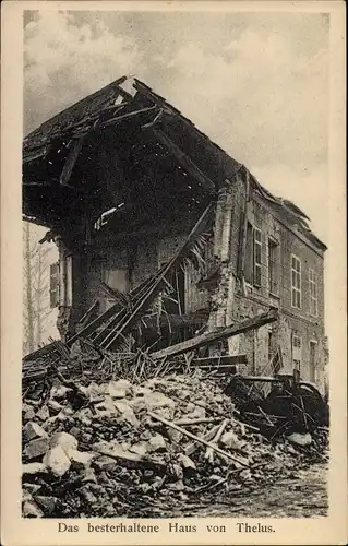 Ak Thélus Pas de Calais, Besterhaltenes Haus, Zerstörungen