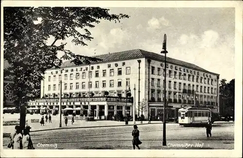 Ak Chemnitz in Sachsen, Chemnitzer Hof, Außenansicht, Straßenbahn, Passanten