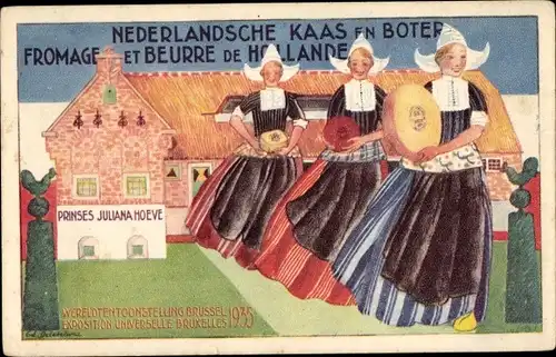 Künstler Ak Fromage et Beurre de Hollande, Exposition Universelle Bruxelles 1935
